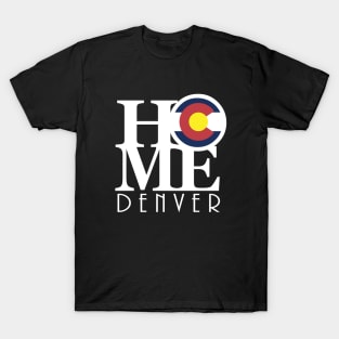 HOME Denver Colorado! T-Shirt